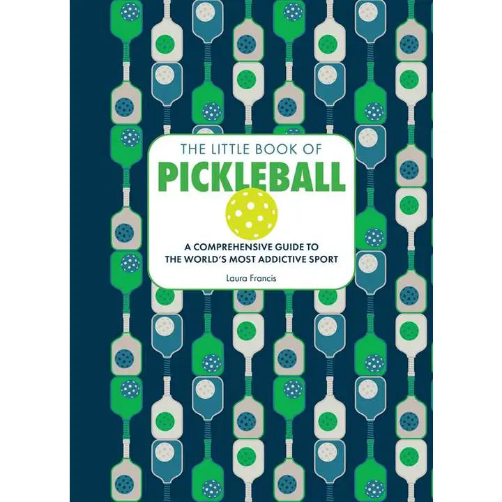 Little Book of Pickleball By Laura Francis