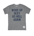 Retro Brand Woke Up Sexy As Hell Again Tri-Blend T-Shirt
