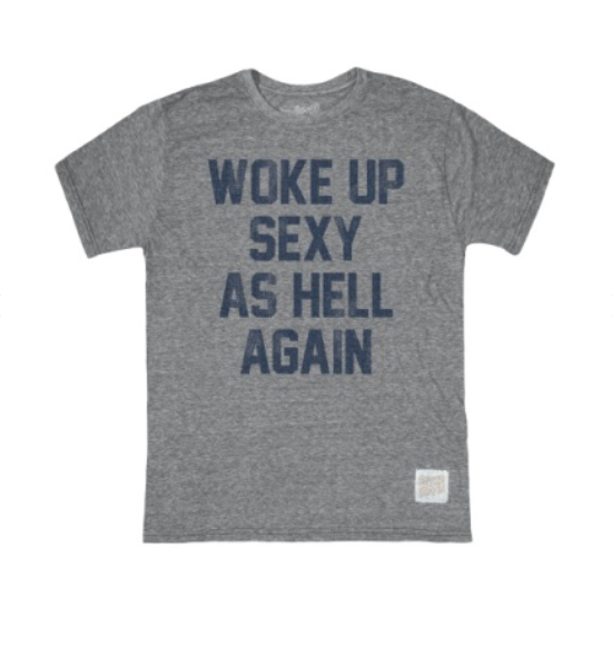 Retro Brand Woke Up Sexy As Hell Again Tri-Blend T-Shirt