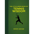 Little Green Book of Tennis Wisdom