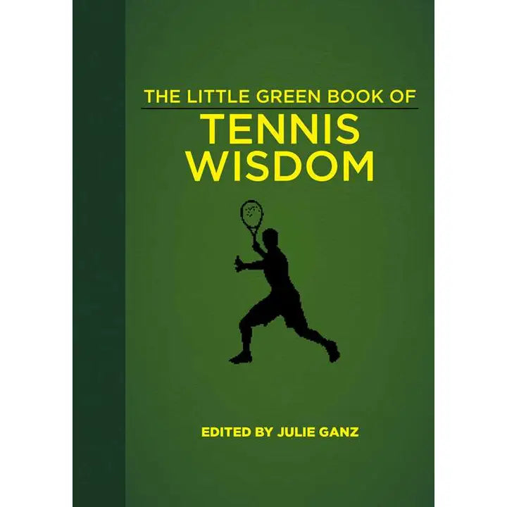 Little Green Book of Tennis Wisdom