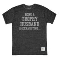 Retro Brand Being a Trophy Husband is Exhausting Small