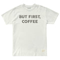 But First Coffee Unisex Tshirt Small