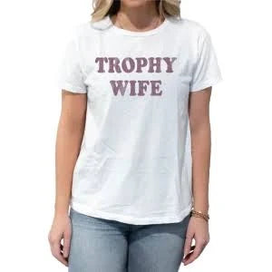Trophy Wife TShirt